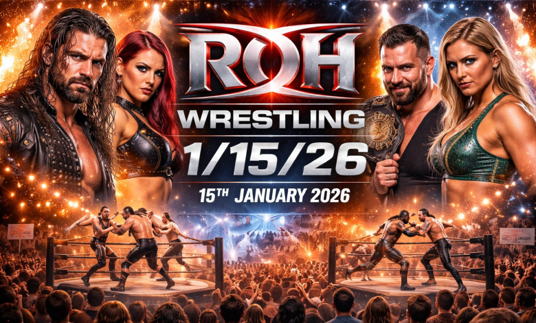 ROH Wrestling 11526 – 15th January 2026