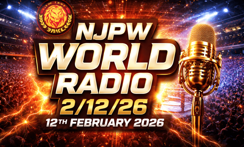 NJPW WORLD RADIO 21226 – 12th February 2026