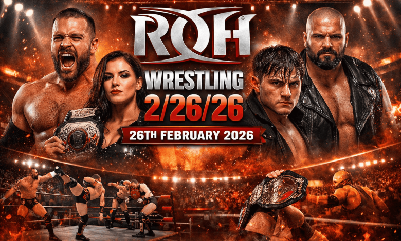 ROH Wrestling 22626 – 26th February 2026