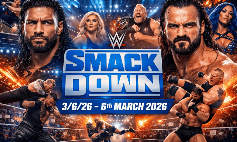 WWE Smackdown 3626 – 6th March 2026